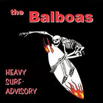 Heavy Surf Advisory by The Balboas