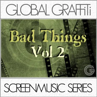 Screenmusic Series: Bad Things Vol. 2 by Mario Vaz De Mello