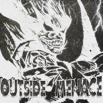 OUTSIDE MENACE by AXXVIMANE G