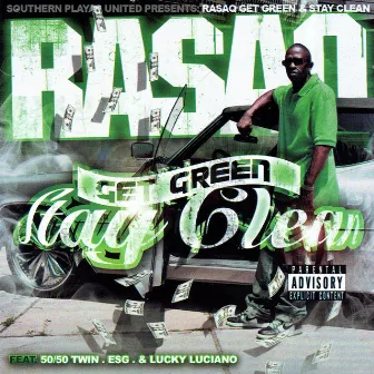 Get Green Stay Clean by Rasaq