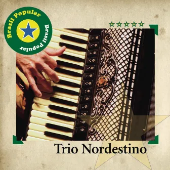 Brasil Popular - Trio Nordestino by Trio Nordestino