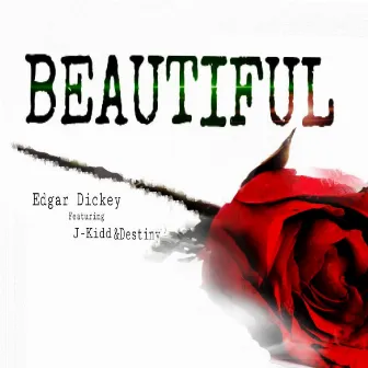 Beautiful by Edgar Dickey