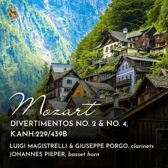 Mozart: Divertimentos No. 2 & No. 4, K.Anh.229/439b - For Two Clarinets and Basset Horn by Giuseppe Porgo