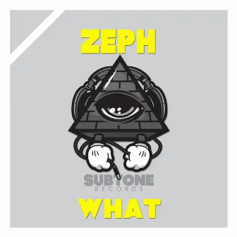 What by Zeph