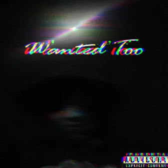 Wanted Too by Ca$anova