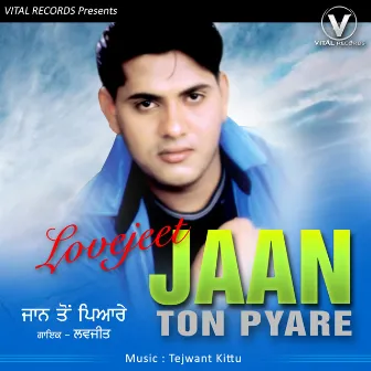 Jaan Ton Pyare by Lovejeet