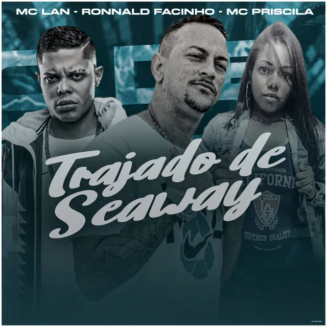 Trajado de Seaway (feat. MC Lan)