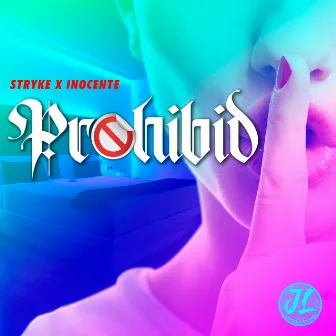 Prohibido by Stryke