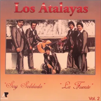 Soy Soldado, La Fuente, vol. 2 by Los Atalayas