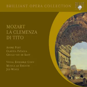 Mozart: La clemenza di Tito, K. 621 by Cécile Van De Sant