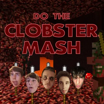 DO THE CLOBSTER MASH by Clob Gang