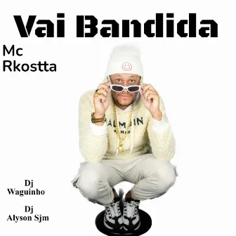 Vai Bandida by DJ ALYSON SJM