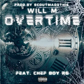 Overtime by Will M