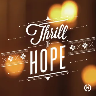 Thrill of Hope by NCC Worship