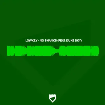 No Shanks by Lowkey