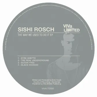 The Way We Used To Do It EP by Sishi Rösch