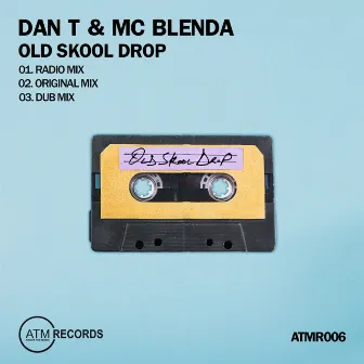 Old Skool Drop by MC Blenda