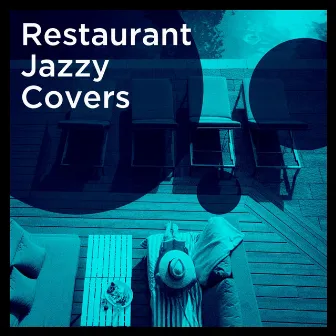 Restaurant Jazzy Covers by Chillout Jazz