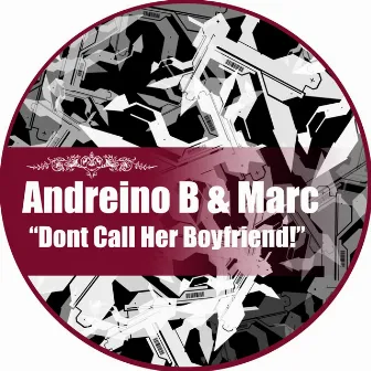 Don't Call Her Boyfriend by Marc