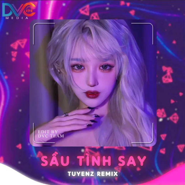 Sầu Tình Say - Tuyenz Remix