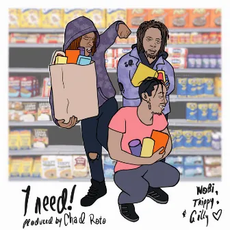 I Need by Terrance Gill