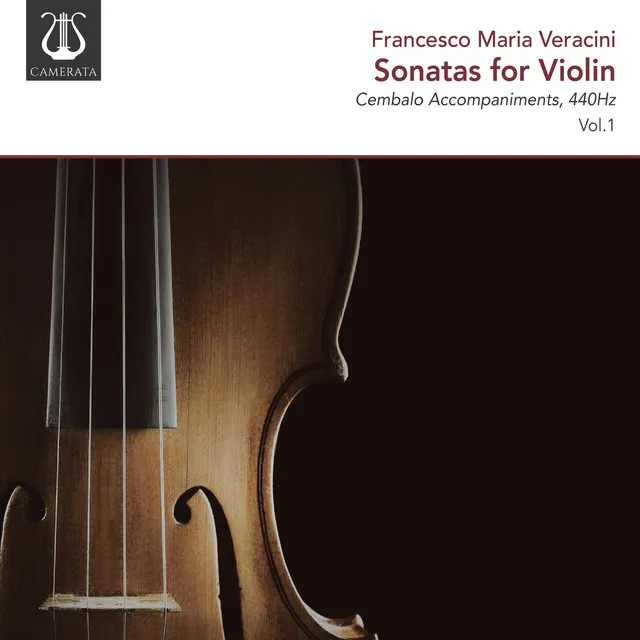 Veracini: Sonatas for Violin, 440Hz, Vol. 1 (Cembalo Accompaniments)