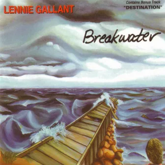 Breakwater by Lennie Gallant