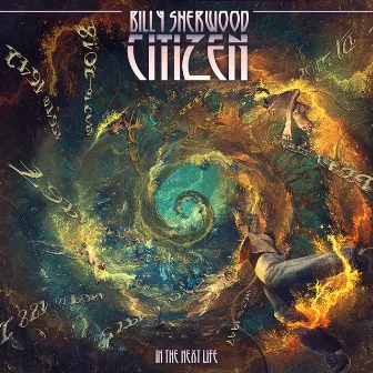 Citizen: In the Next Life by Billy Sherwood