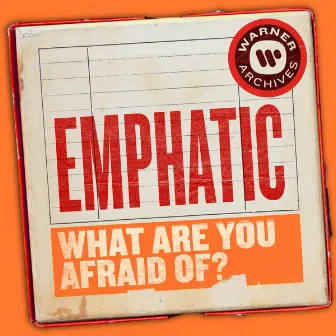 What Are You Afraid Of? by Emphatic