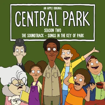 Central Park Season Two, The Soundtrack – Songs in the Key of Park (Vol. 1) [Original Soundtrack] by Central Park Cast