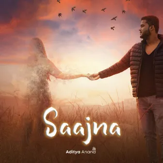 Saajna by Aditya Anand