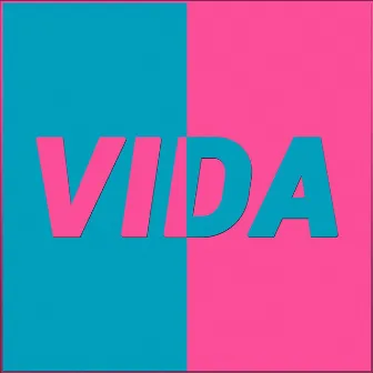 Vida by Basslovd