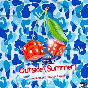 Outside (Summer) by Mann J