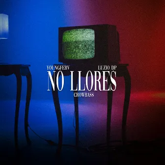 NO LLORES by YoungFerv