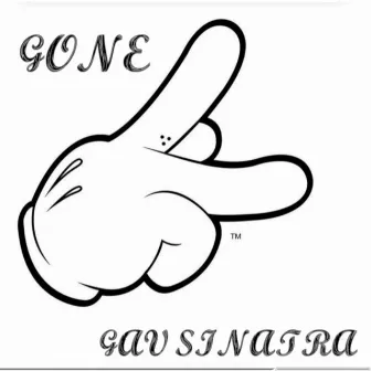 Gone by Gav Sinatra