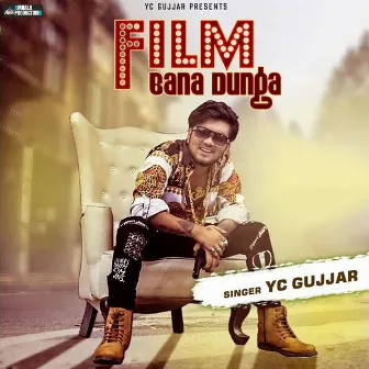 Film Bana Dunga by Yc Gujjar