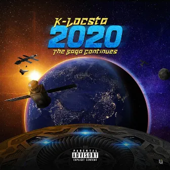 2020: The Saga Continues by K-Locsta