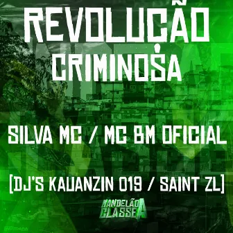 Revolução Criminosa by DJ KAUANZIN 019