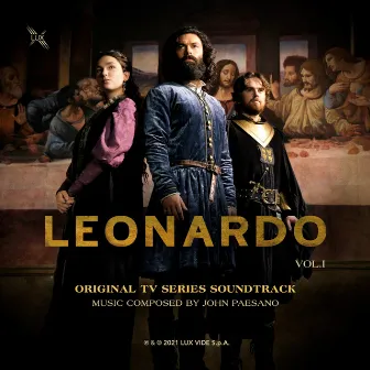 Leonardo, Vol. 1 (Original TV Series Soundtrack) by John Paesano