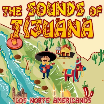 The Sounds of Tijuana by Los Norte Americanos