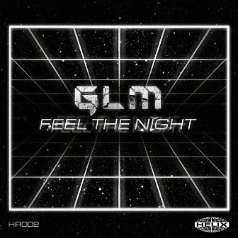 Feel The Night by GLM