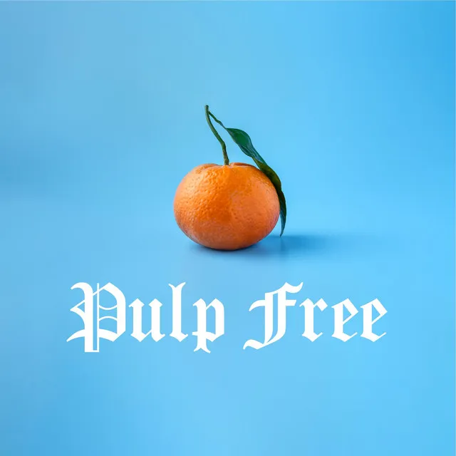 Pulp Free