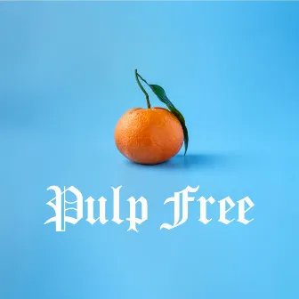 Pulp Free by Micah Bournes