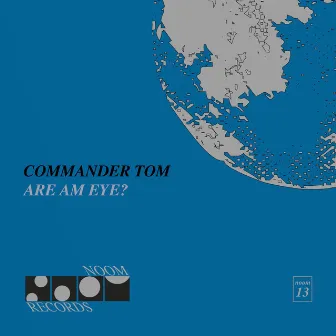 Are Am Eye? by Commander Tom