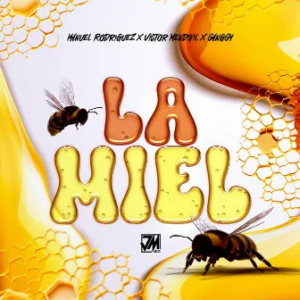 La Miel by Víctor Mendivil