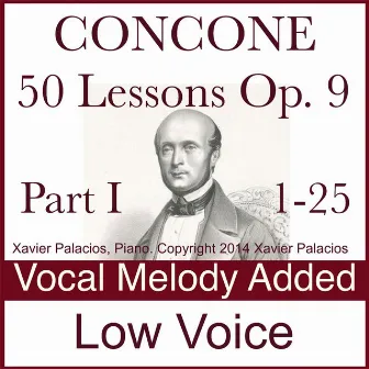 Concone 50 Lessons Op. 9, Pt. I (1-25) Accompaniments With Melody Added. for Low Voice by Giuseppe Concone