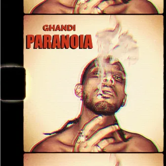 PARANOIA by Ghandi