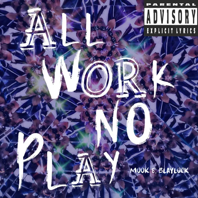 All Work No Play