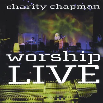 Worship Live by Charity Chapman