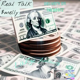 Large Amounts by Real Talk $melly